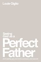 Cover of Seeing God As a Perfect Father