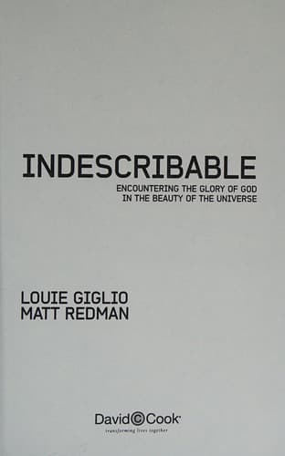 Cover of Indescribable: Encountering the Glory of God in the Beauty of the Universe