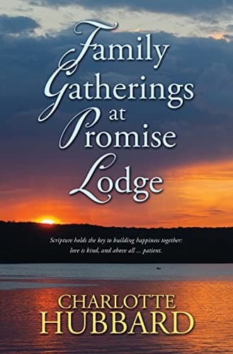 Cover of Family Gatherings at Promise Lodge
