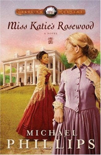 Cover of Miss Katie's Rosewood (Carolina Cousins #4)
