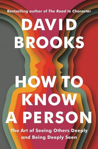 Cover of How to Know a Person: The Art of Seeing Others Deeply and Being Deeply Seen