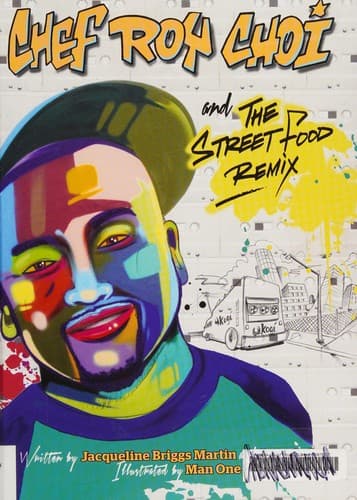 Cover of Chef Roy Choi and the Street Food Remix