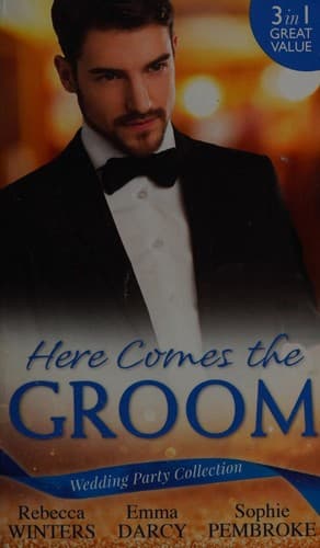 Cover of Wedding Party Collection:  Here Comes the Groom -
