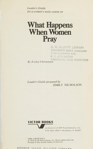 Cover of Leader's guide for group study of What happens when women pray, by Evelyn Christenson (Victor adult elective)
