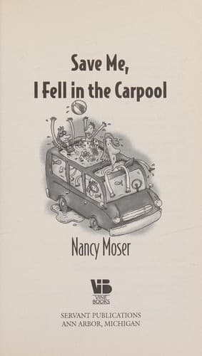 Cover of Save Me, I Fell into the Car Pool