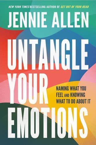 Cover of Untangle Your Emotions: Naming What You Feel and Knowing What to Do About It