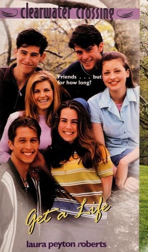 Cover of Get a Life (Clearwater Crossing, #1)