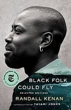 Cover of Black Folk Could Fly - Selected Writings by Randall Kenan