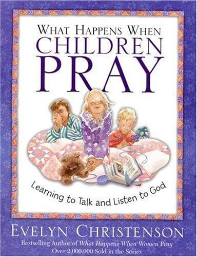 Cover of What Happens When Children Pray