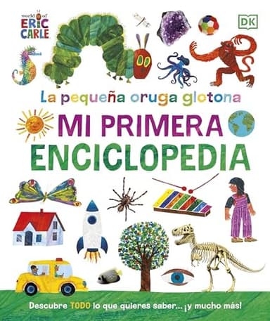 Cover of La pequeña oruga glotona. Mi primera enciclopedia