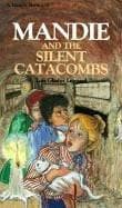 Cover of Mandie and the Silent Catacombs