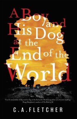 Cover of A Boy and His Dog at the End of the World