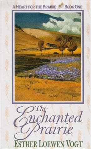 Cover of The enchanted prairie