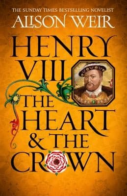 Cover of Henry VIII : the Heart and the Crown