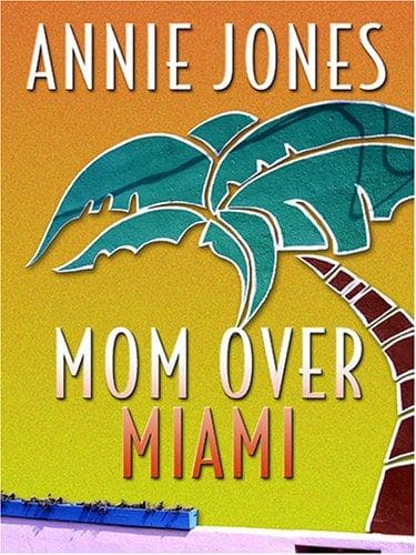 Cover of Mom over Miami