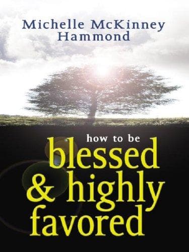 Cover of How to Be Blessed and Highly Favored