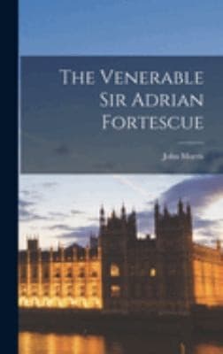 Cover of Venerable Sir Adrian Fortescue