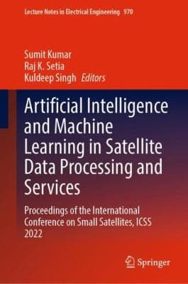 Cover of Artificial Intelligence and Machine Learning in Satellite Data Processing and Services