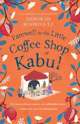 Cover of Farewell to the Little Coffee Shop of Kabul
