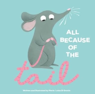 Cover of All Because of the Tail