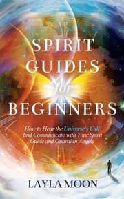 Cover of Spirit Guides for Beginners