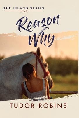 Cover of Reason Why A Sweet Summer Romance Featuring True Friends and True Love