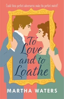 Cover of To Love and to Loathe