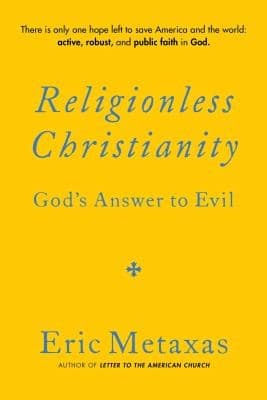 Cover of Religionless Christianity: God's Answer to Evil