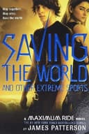 Cover of Saving the World and Other Extreme Sports