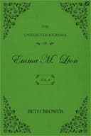 Cover of The Unselected Journals of Emma M. Lion, vol. 8