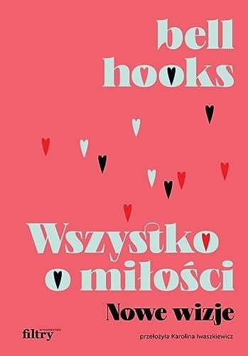 Cover of Wszystko o miłości. Nowe wizje