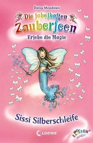 Cover of Die fabelhaften Zauberfeen - Erlebe die Magie