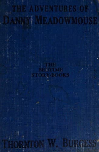 Cover of The adventures of Danny Meadow Mouse (Bedtime story-book)