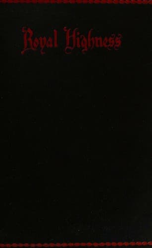 Cover of ROYAL HIGHNESS A NOVEL OF THE GERMAN COURT LIFE