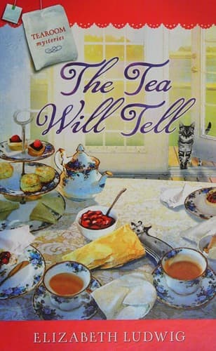 Cover of The Tea Will Tell (Tearoom Mysteries Series)