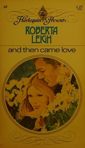 Cover of And Then Came Love (Harlequin Presents Ser., No. 68)