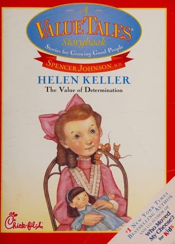Cover of Helen Keller the Value of Determination (A Value Tales Story Book, Stories for Growing Good People)