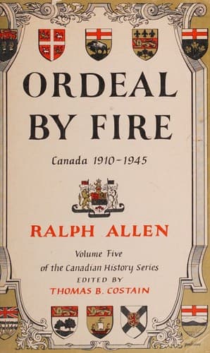 Cover of Ordeal by Fire Volume Five of the Canadian History Series
