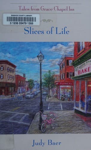Cover of Slices of Life (Tales From Grace Chapel Inn)