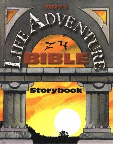 Cover of Boys life adventure Bible storybook