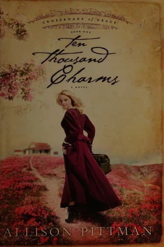 Cover of Ten Thousand Charms (Crossroads of Grace #1)