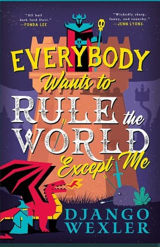 Cover of Everybody Wants to Rule the World Except Me