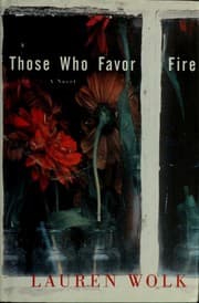 Cover of Those who favor fire
