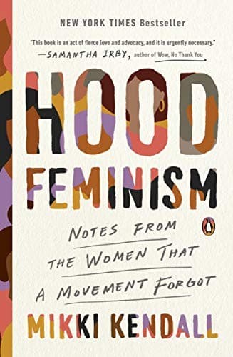 Cover of Hood Feminism: Notes from the Women That a Movement Forgot