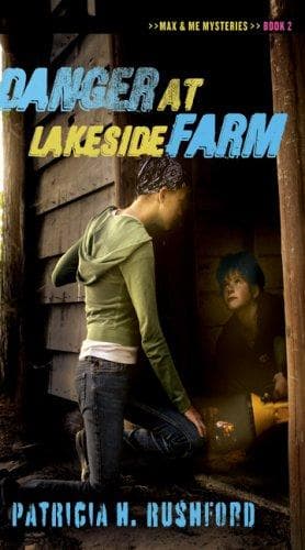 Cover of Danger at Lakeside Farm (Max & Me Mysteries)