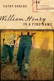 Cover of William Henry is a Fine Name