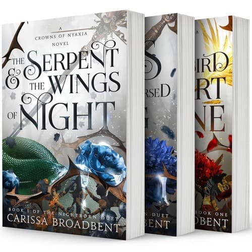 Cover of The Serpent & the Wings of Night/The Ashes & the Star-Cursed King/The Songbird and the Heart of Stone
