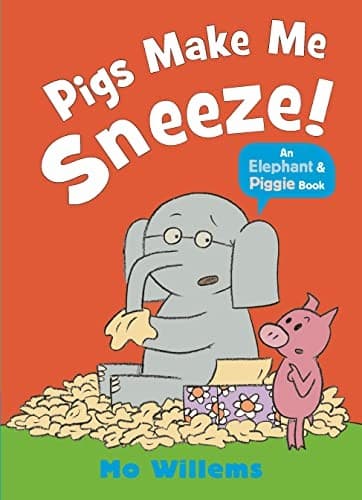 Cover of Pigs Make Me Sneeze!