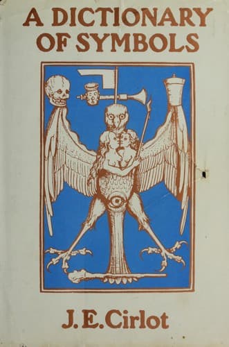 Cover of A dictionary of symbols; translated from the Spanish by Jack Sage. Foreword by Herbert Read