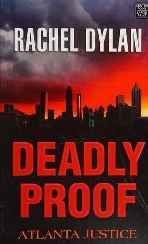 Cover of Deadly Proof (Atlanta Justice)
